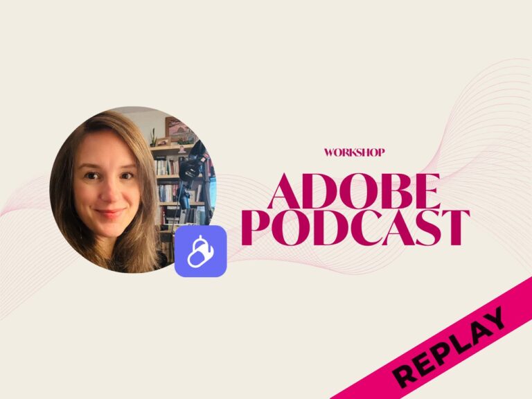 Smiling blond woman in a circle next to bold red text that reads Workshop: Adobe Podcast. A purple microphone icon floats in the middle and a faint red soundwave floats in the background. The word REPLAY appears in the bottom right corner in a black on a bright red ribbon.