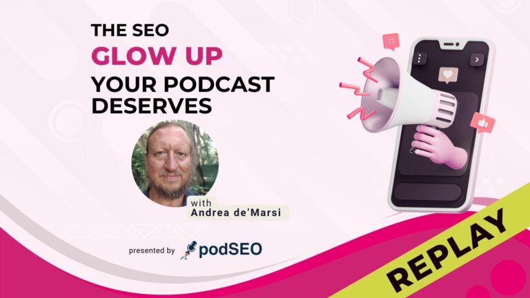 Replay: The SEO Glow Up Your Podcast Deserves