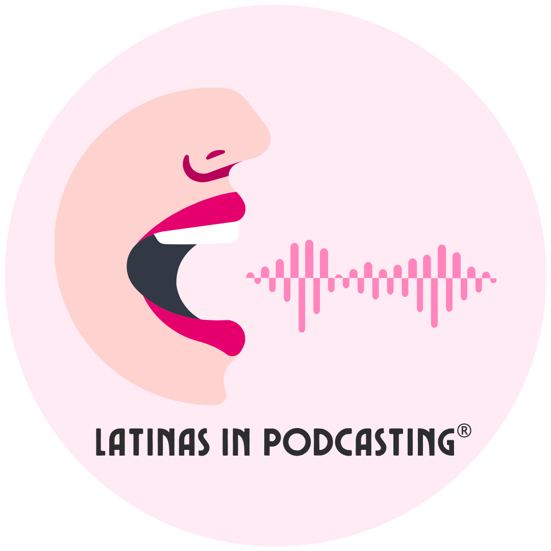 Latinas In Podcasting logo with registered trademark